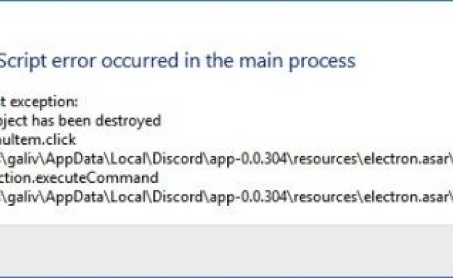 Fix: A JavaScript Error Occurred In The Main Process - Windows Bulletin