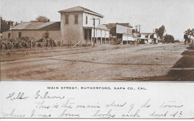 Main Street, Rutherford, Napa Co, 1906–07 Main Street, Rutherford, Napa Co, 1906–07