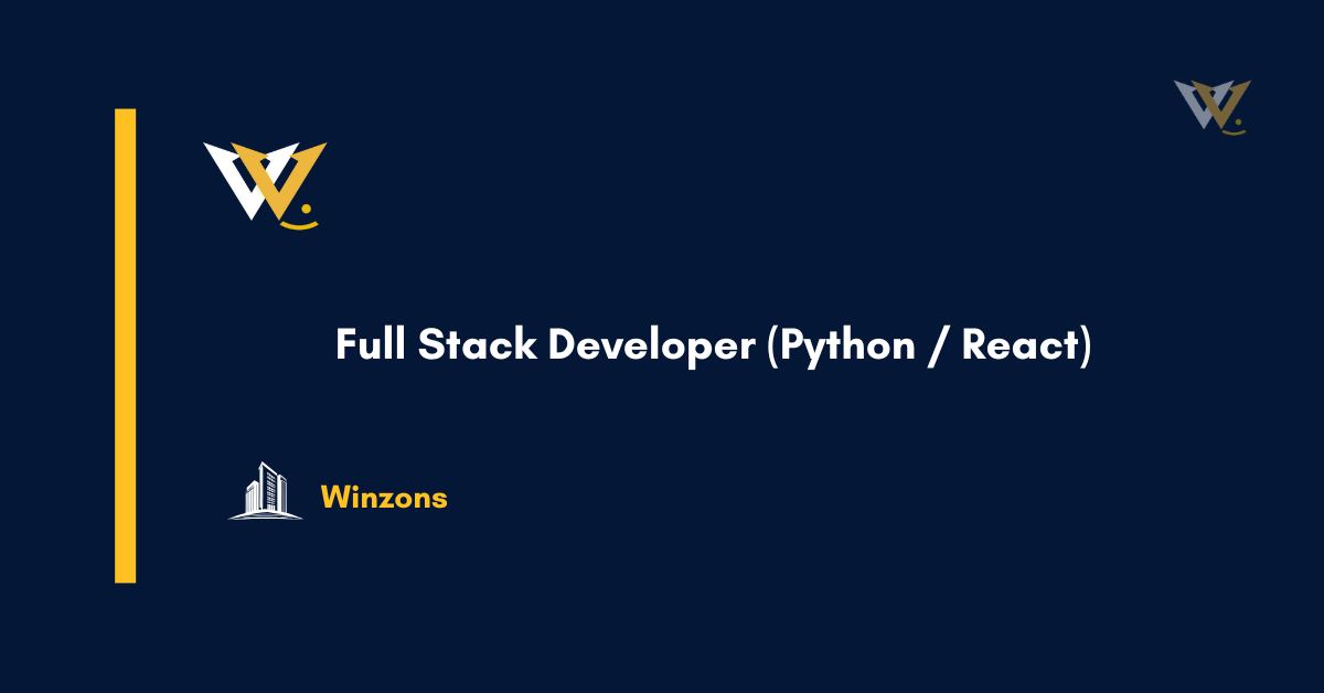 Full Stack Developer (Python / React) Full Stack Developer (Python / React)