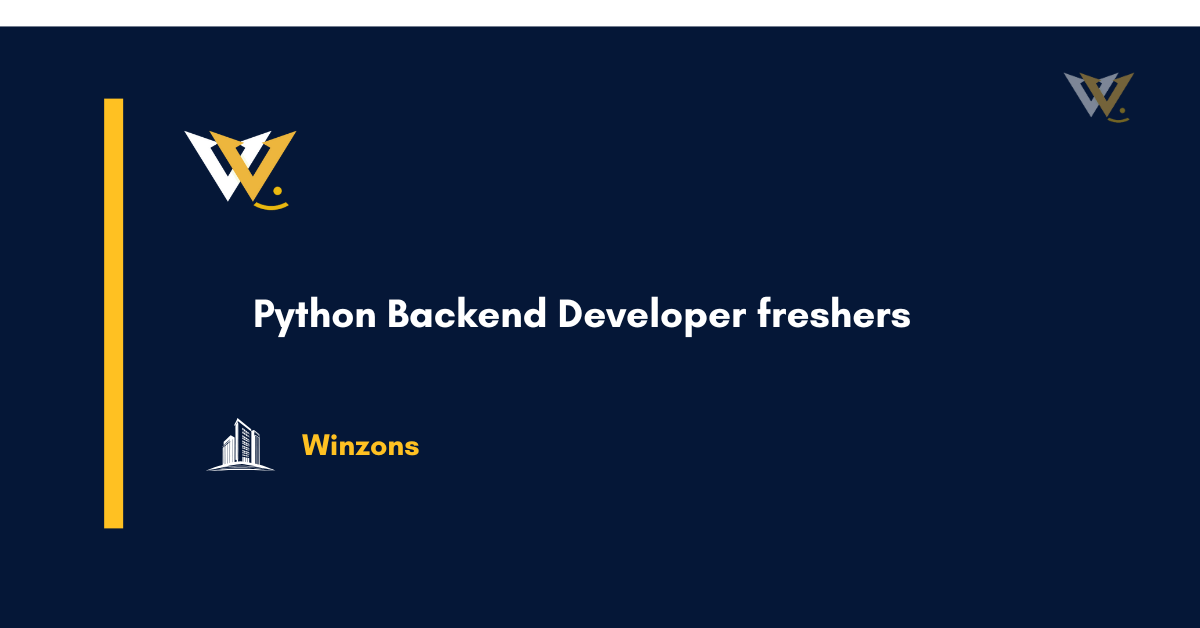 Python Backend Developer freshers Python Backend Developer freshers