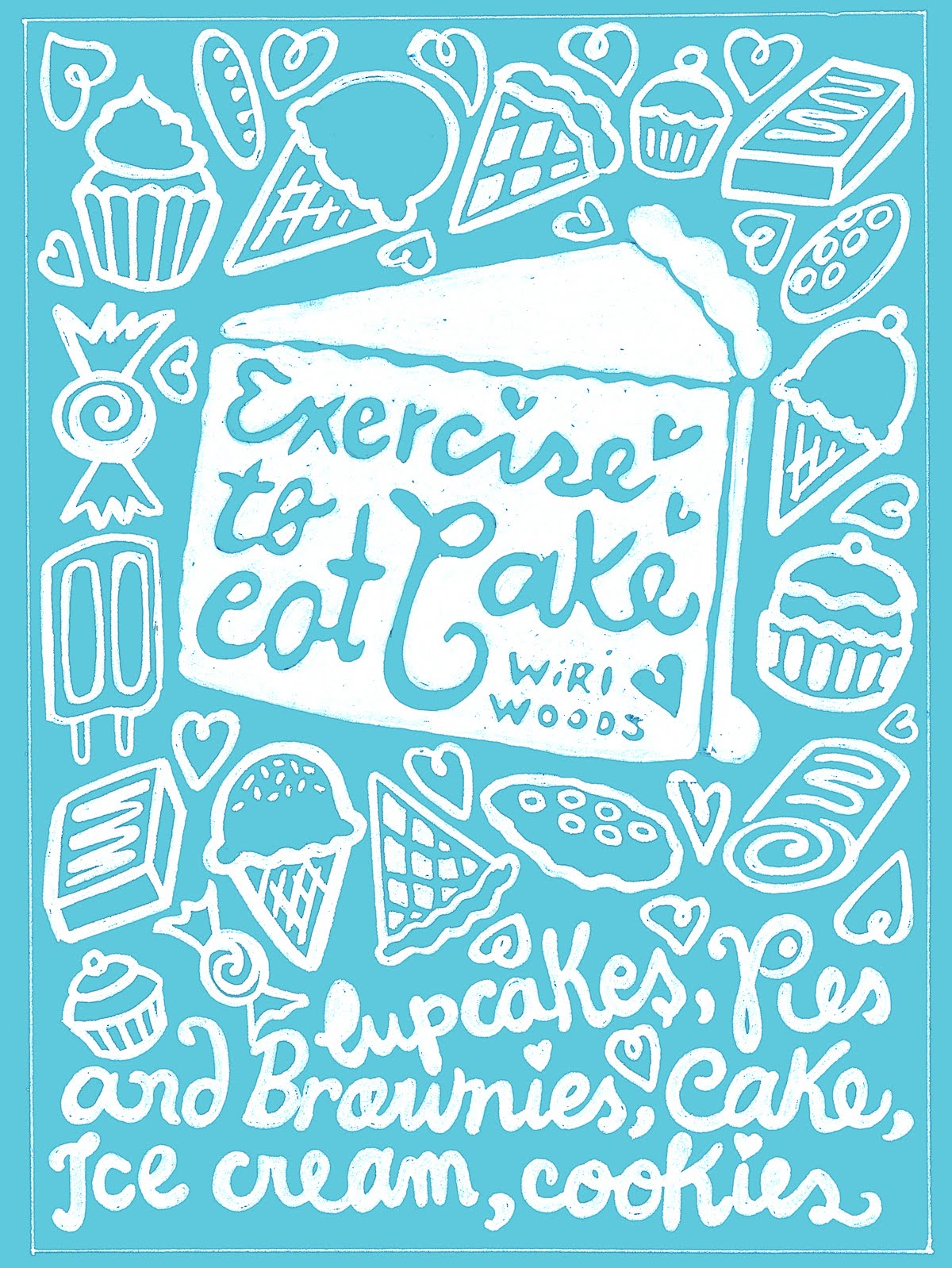 Exercise to Eat Cake