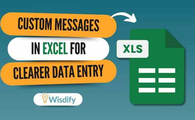 How To Create Custom Error And Input Messages In Excel | Wisdify