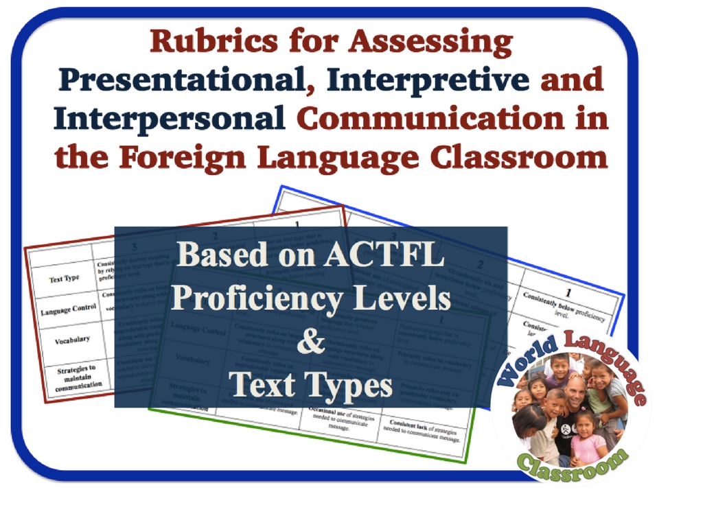 Foreign Language Assessment Rubrics (Interpersonal, Interpretive