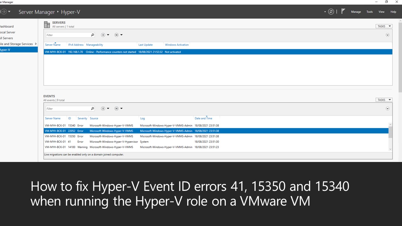 How to fix Hyper-V Event ID errors 41, 15340 and 15350 when