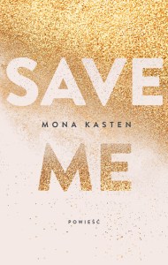 Save Me - Mona Kasten