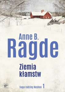 Ziemia kłamstw - Anne B. Ragde