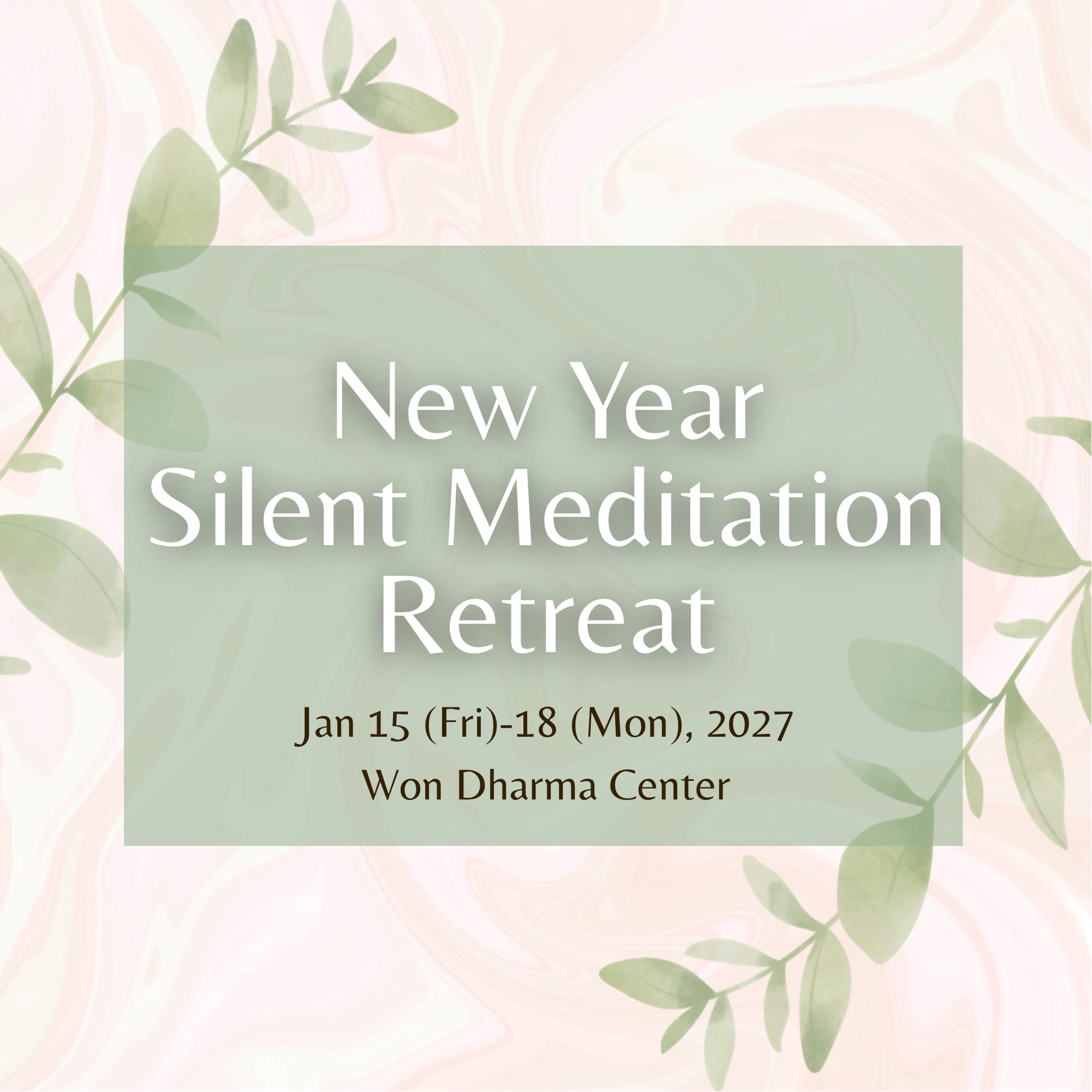 [Won Retreat] New Year Silent Meditation Retreat