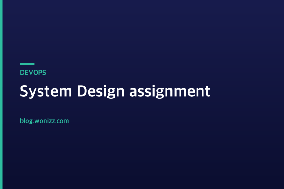 System Design assignment — DEVOPS