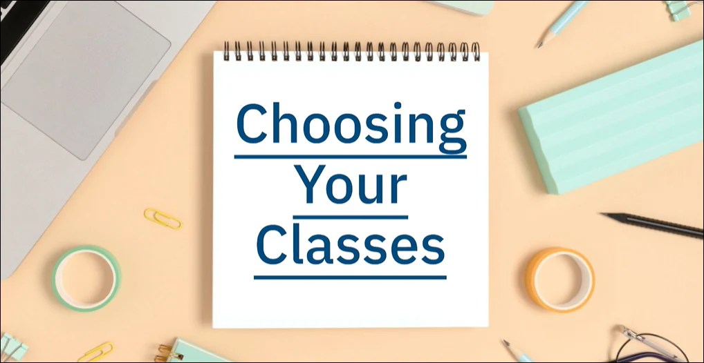 Choosing Your Classes Woodburn Plus
