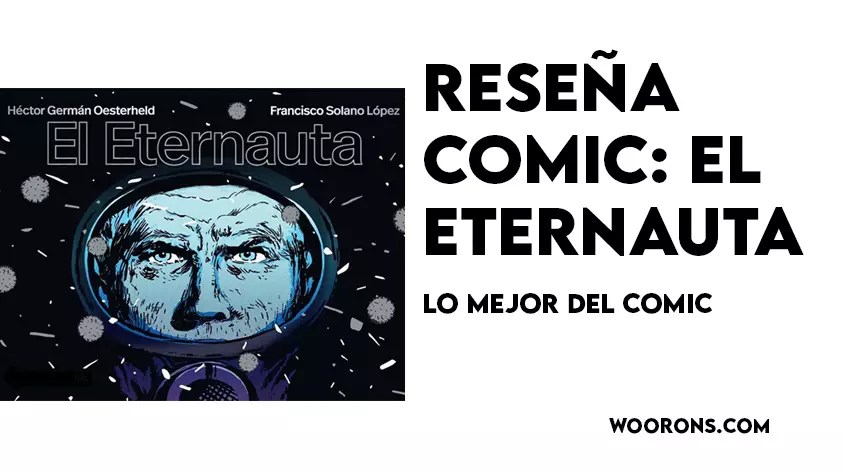 Reseña Comic: El Eternauta