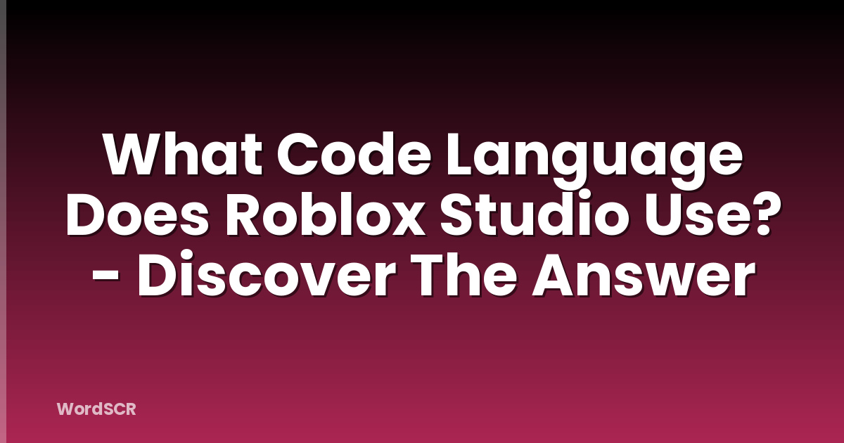 What Language Do Austrians Speak Official Guide WordSCR What Code Language Does Roblox Studio Use Featured 