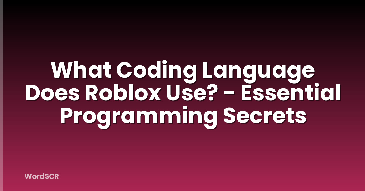 What Is The Official Language In Bangladesh Complete Language Guide What Coding Language Does Roblox Use Featured 
