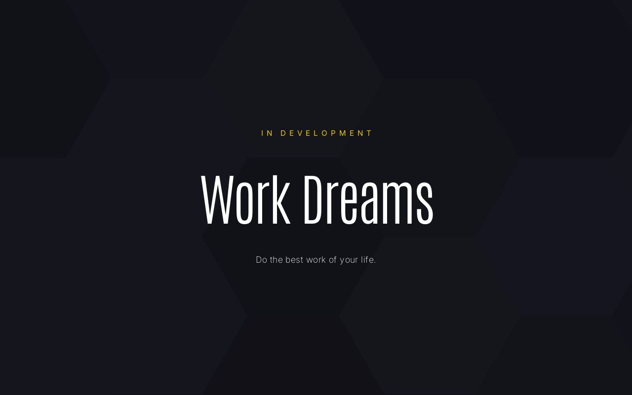 Work Dreams