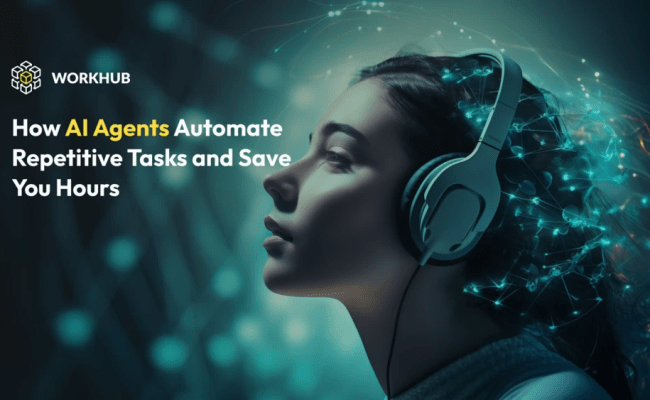 How AI Agents Automate Repetitive Tasks And Save You Hours