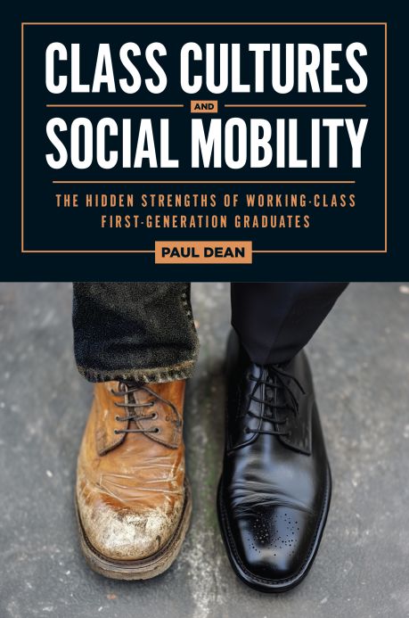 Dean: Class Cultures and Social Mobility