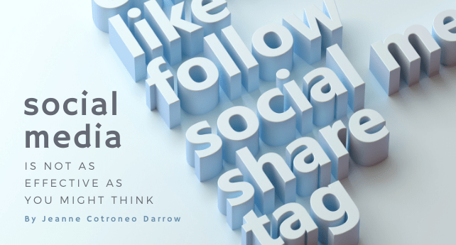 Article graphic for "Social Media is not as Effective as You Might Think" by Jeanne Cotroneo Darrow
