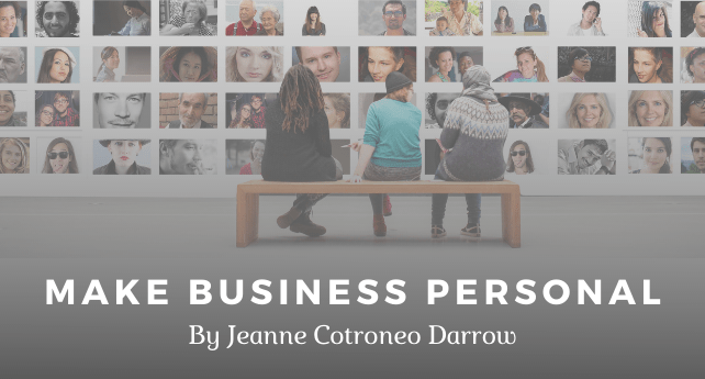 Graphic for article "Make Business Personal" by Jeanne Cotroneo Darrow