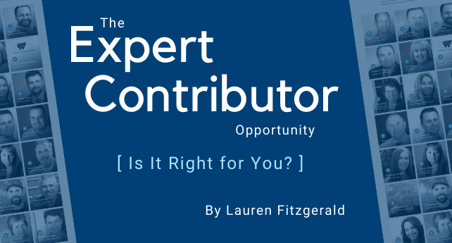 Graphic with title "The Expert Contributor Opportunity" by Lauren Fitzgerald written on it