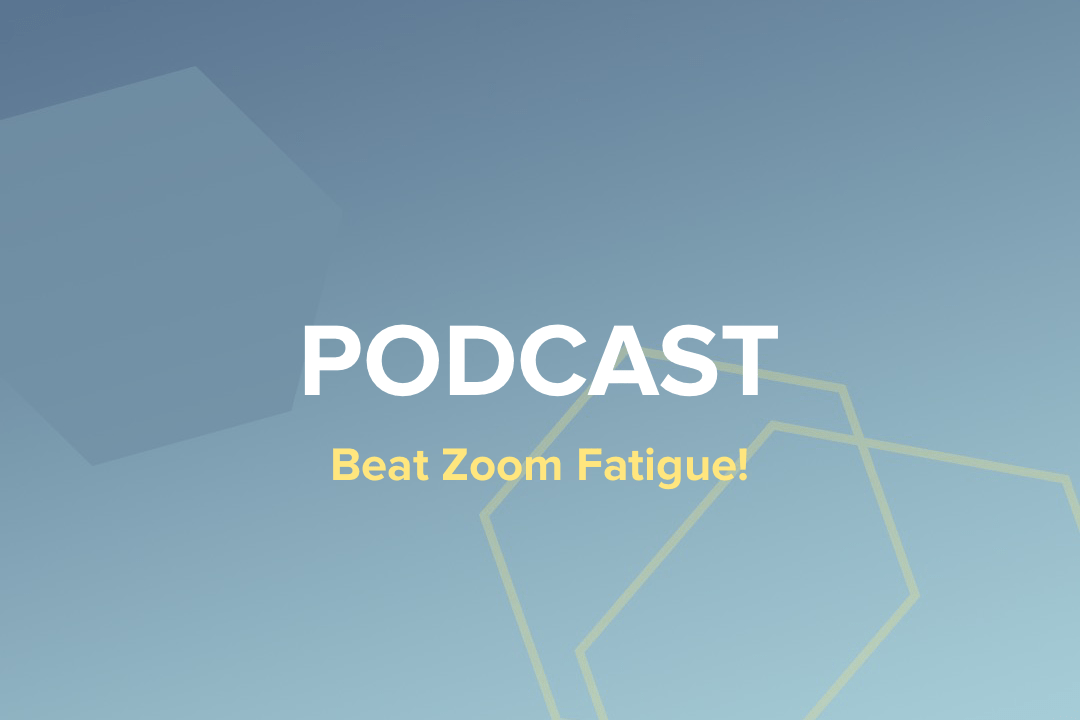 Beat Zoom Fatigue