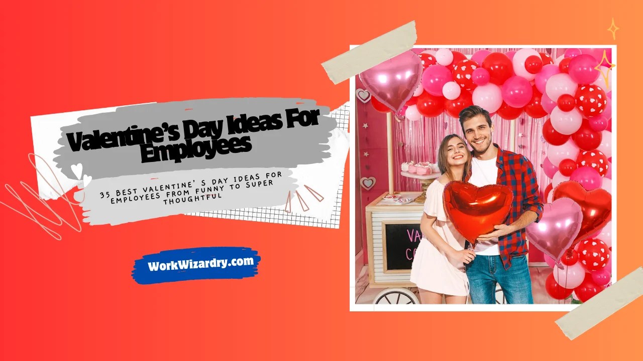 35 best valentine's day ideas for employees from funny to super