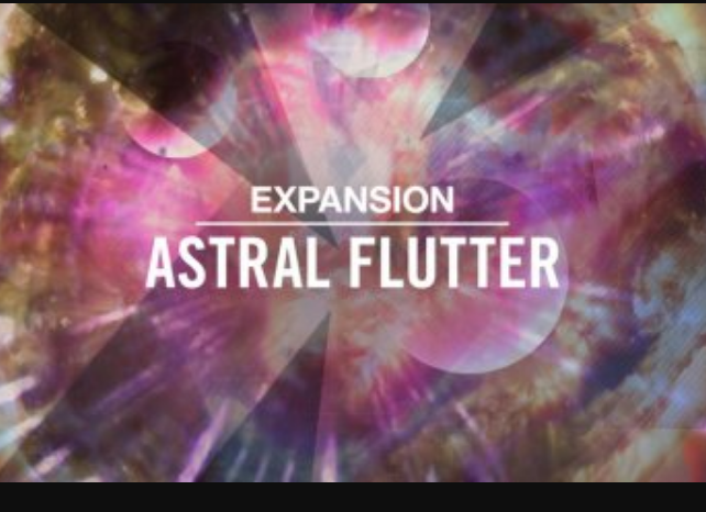 Native Instruments Astral Flutter v2.0.2 Machine Expansion