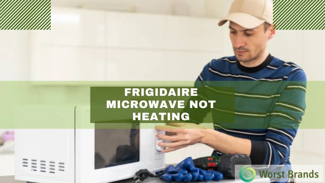 Quick fixes for frigidaire microwave not heating