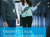 Mastering Linux System Administration Wow Ebook