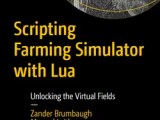Scripting Farming Simulator With Lua Wow Ebook