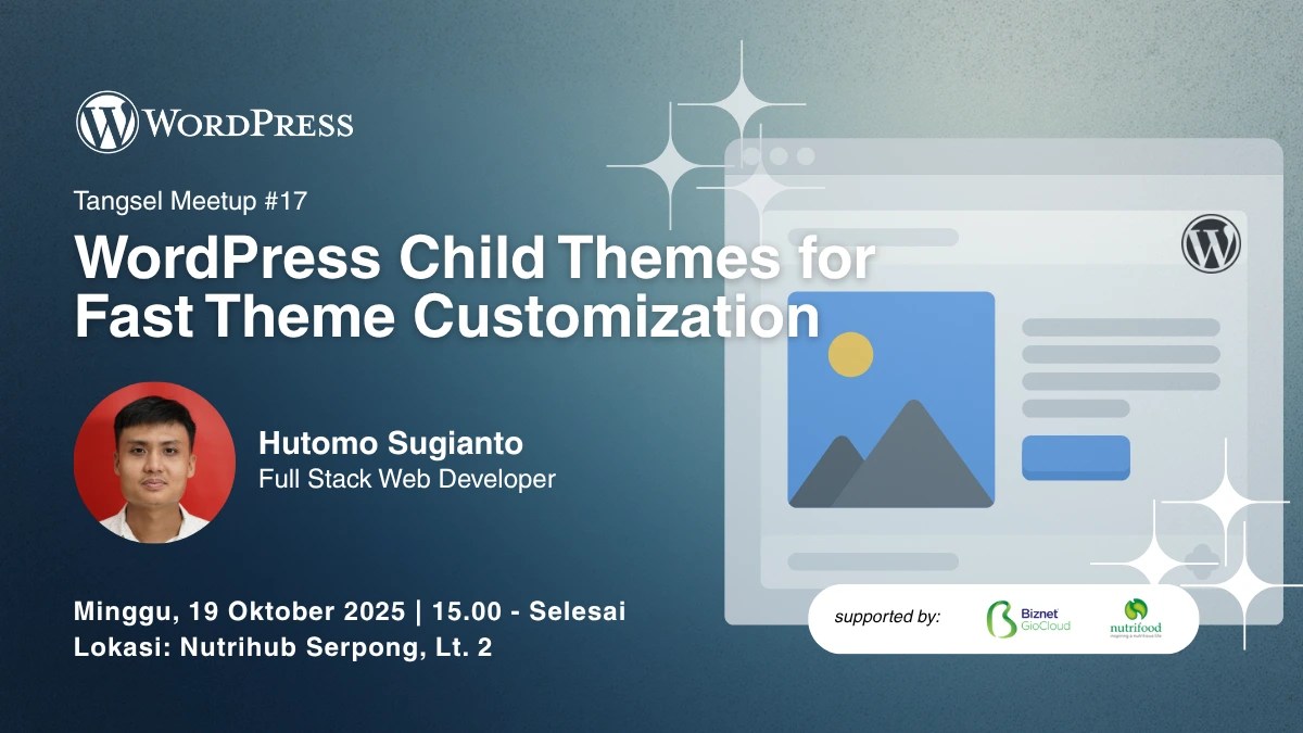 WPtangsel meetup WordPress Child Themes for Fast Theme Customization