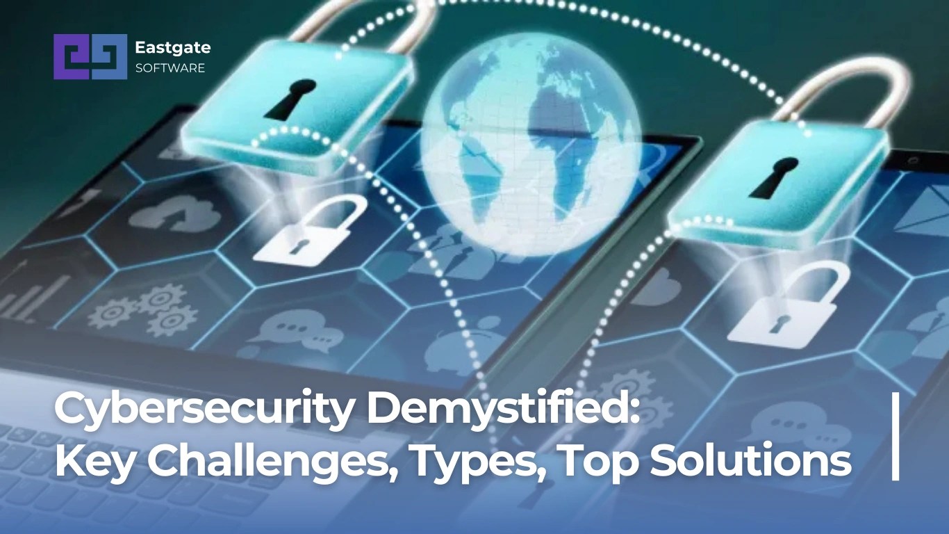 Image related to cybersecurity demystified: key challenges, types, and top solutions