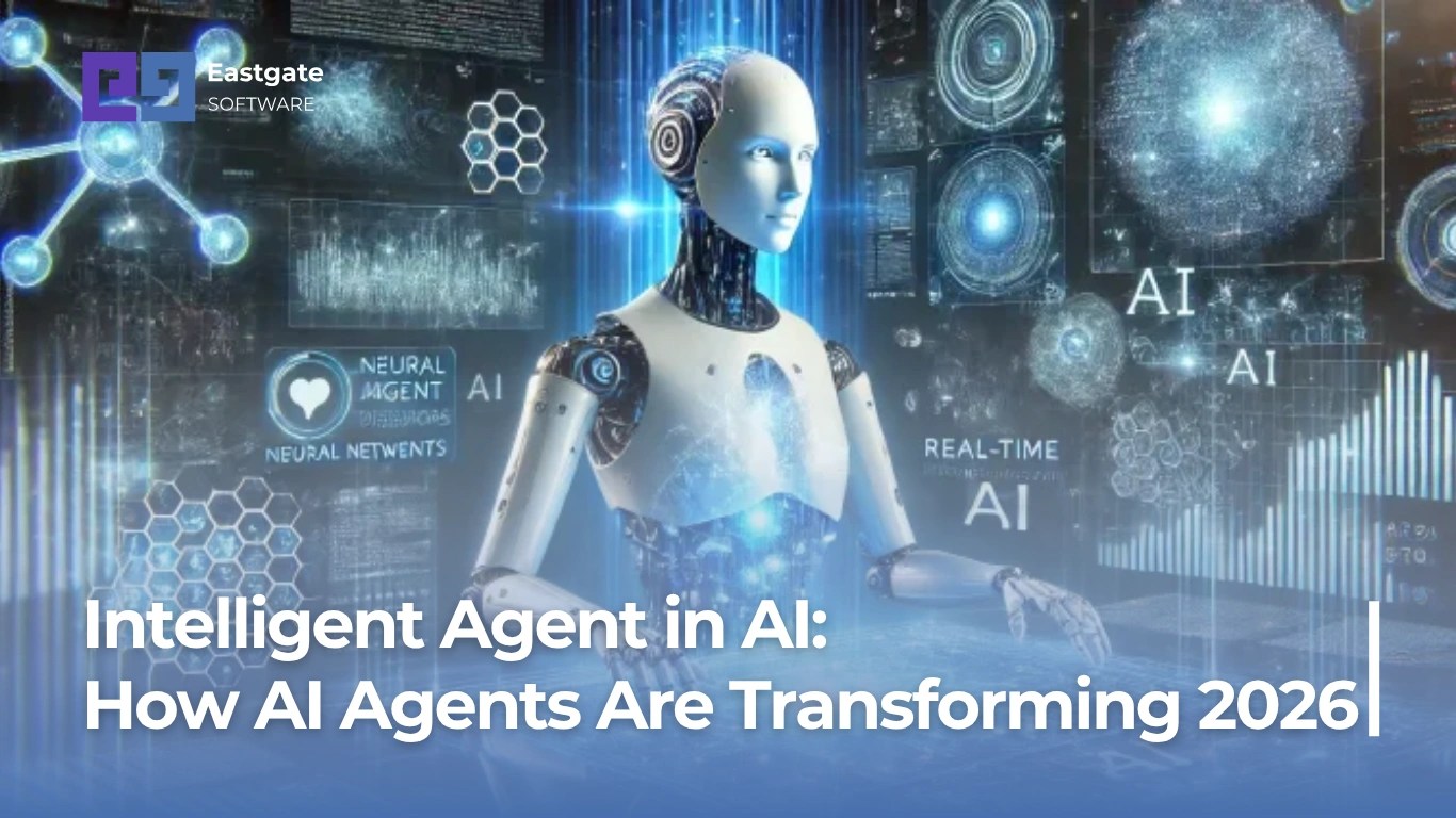 Intelligent Agent in AI: How AI Agents Are Transforming 2026