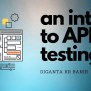 An Introduction To API Testing | Keploy Blog