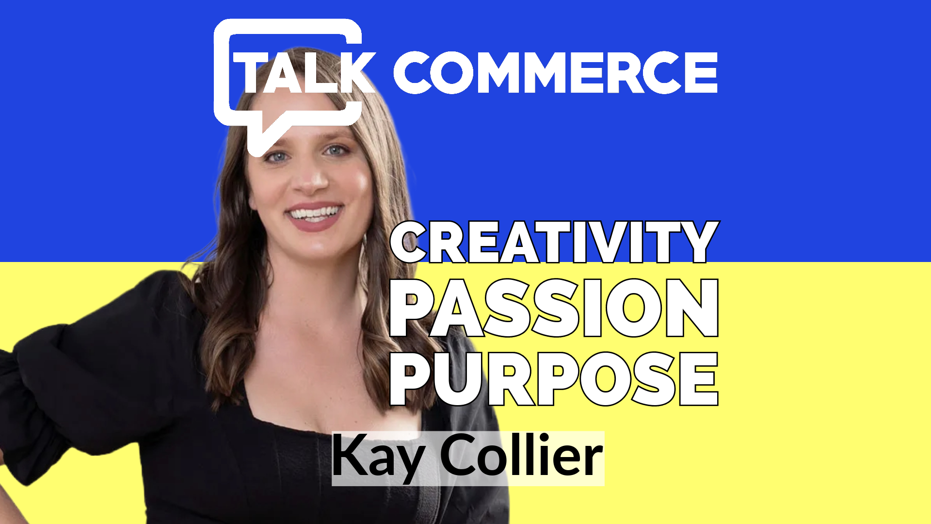 Talk-Commerce Kay Collier