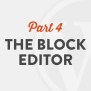 The WordPress Block Editor By WP101®
