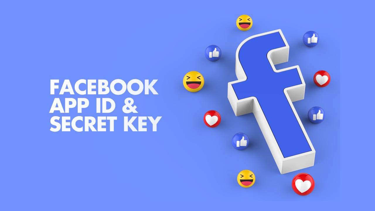 How to create facebook app and get app id and secret?