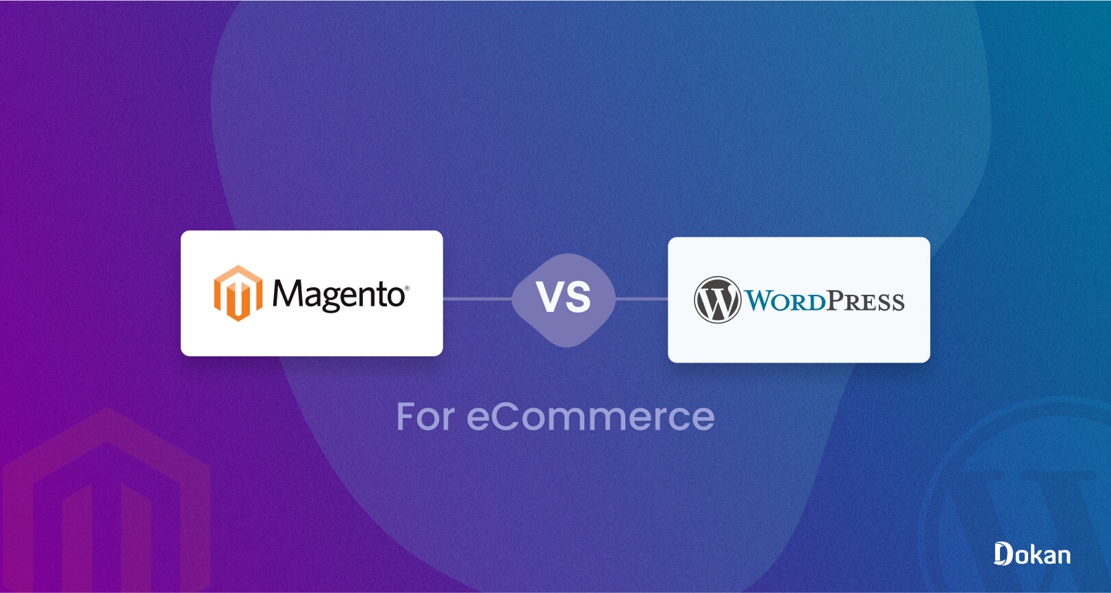 Magento vs wordpress for ecommerce