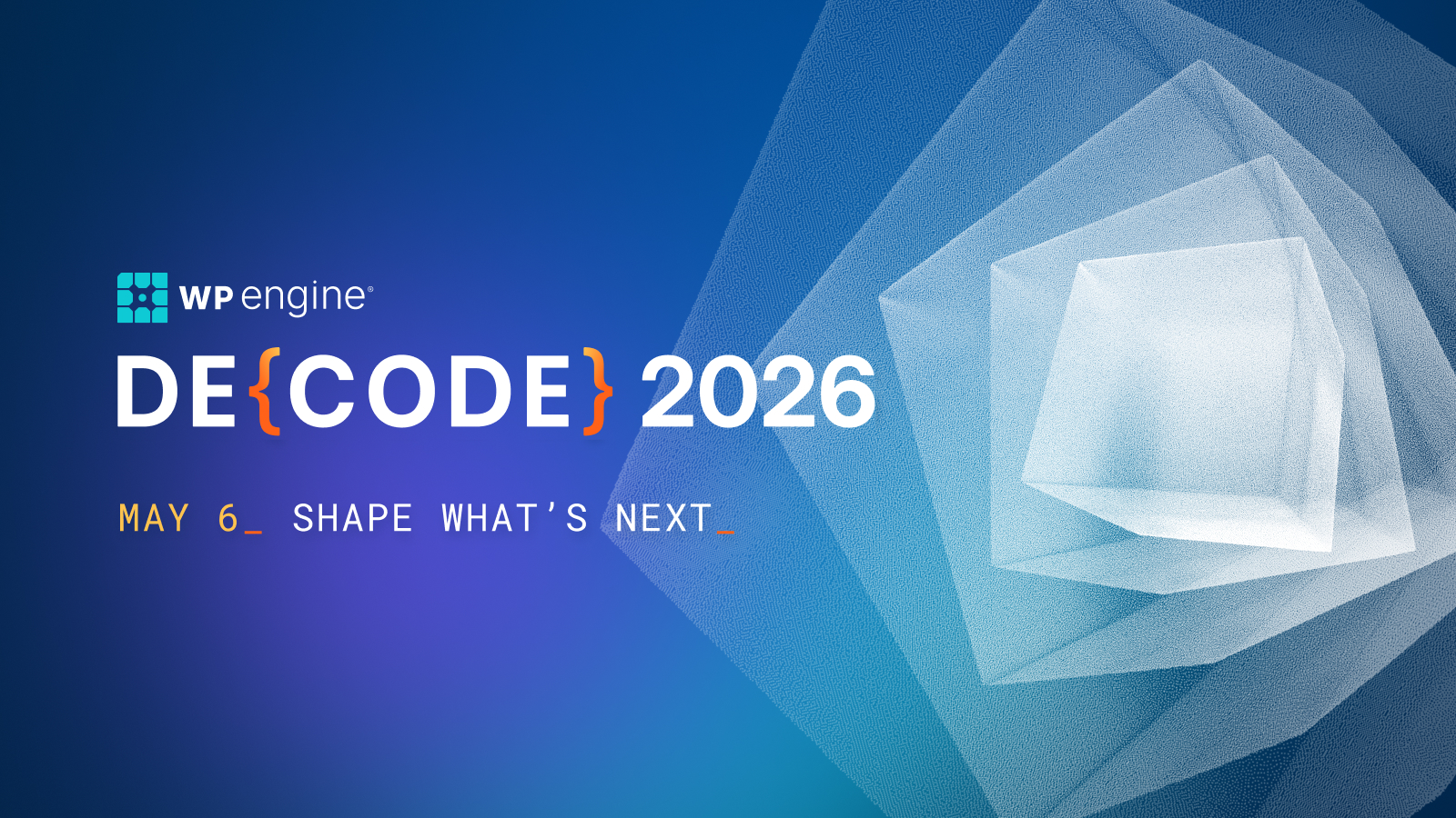 DE CODE 2026 Build For The Intelligent Web May 6 WPE DECODE2026 PR Banner 1600x900 1 
