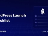 Wordpress Launch Checklist Go Live With Confidence In 2025