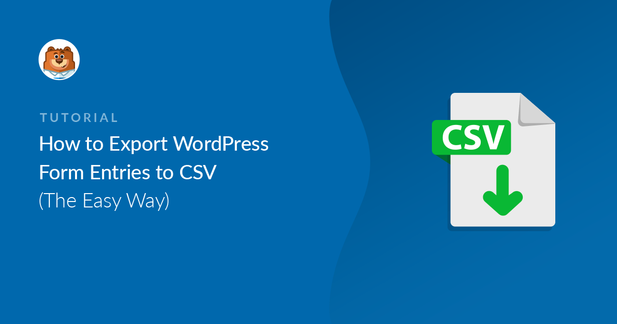 Wordpress can help you out with the last item, thanks to a wide assortment of powerful plugins. How To Export Wordpress Form Entries To Csv Easily