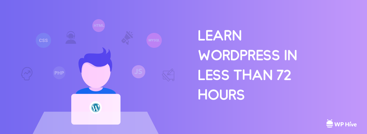 How to Learn WordPress for Free in Less Than 72 Hours!