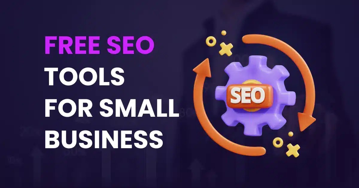 Overview of the best free SEO tools for small business to enhance online visibility and growth.