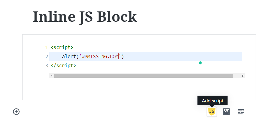 Insert Inline JavaScript With Gutenberg Inline JS Block | WP Missing