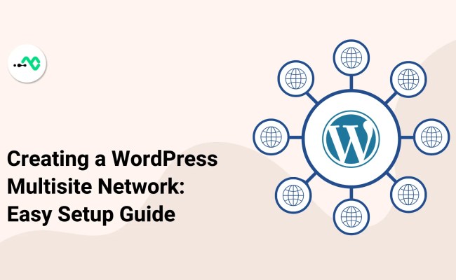 WordPress Multisite Setup Guide: How To Do It Effortlessly - WPMozo