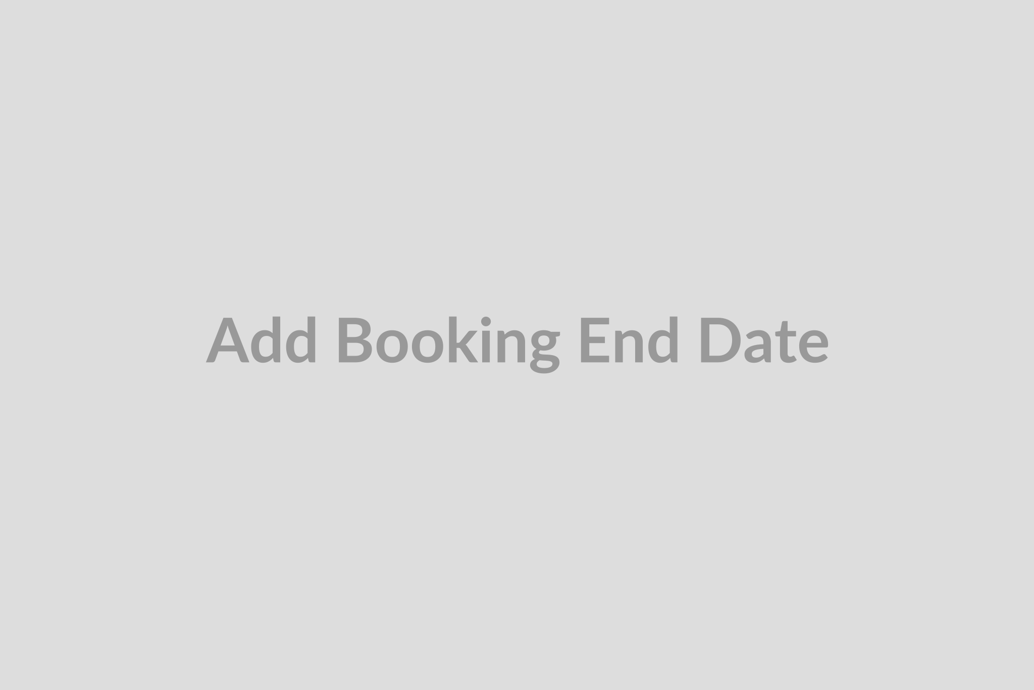 Add Booking End Date