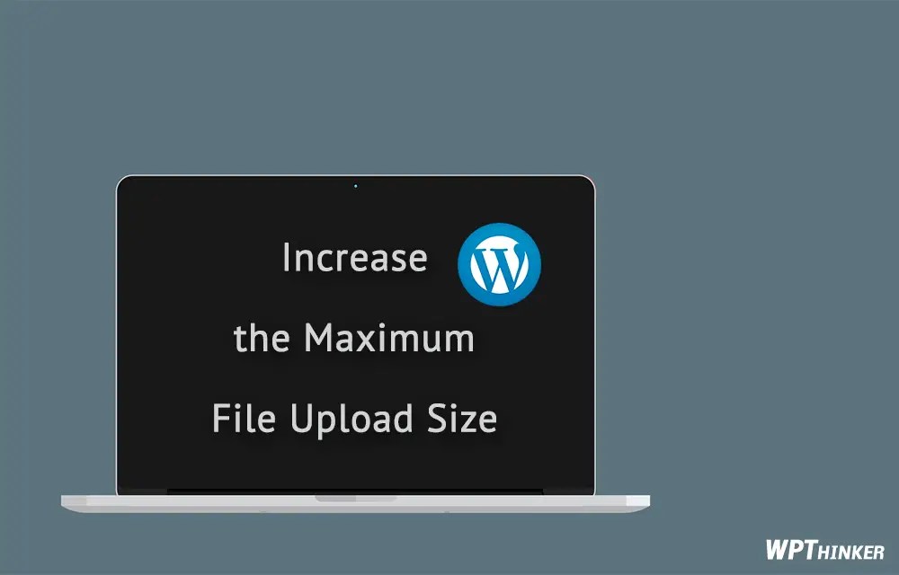 Increase the Maximum File Upload Size