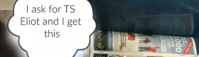 I ask for TS Eliot and I get this. Photo of supermarket newsletter.