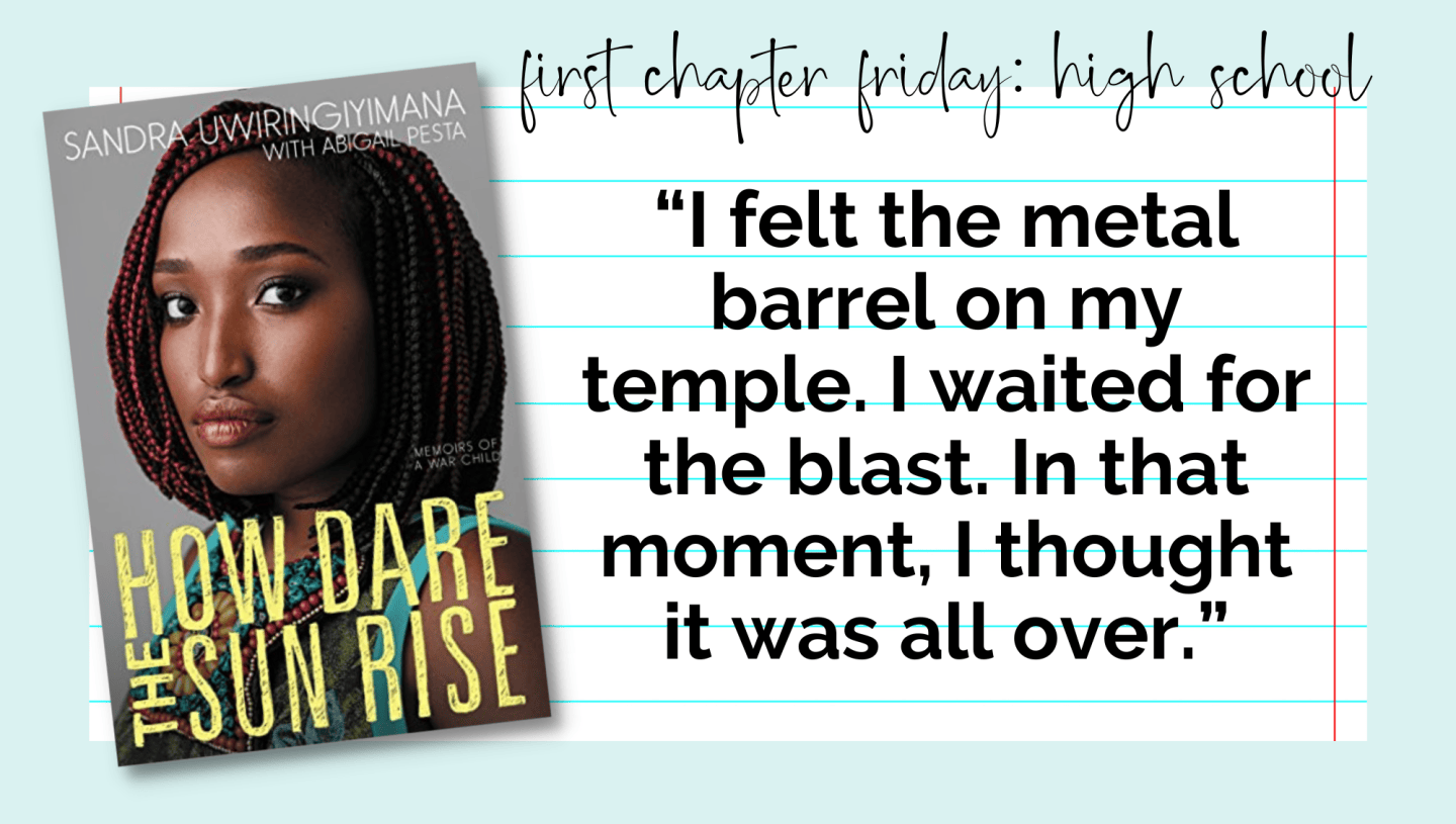 High School First Chapter Friday: How Dare The Sun Rise