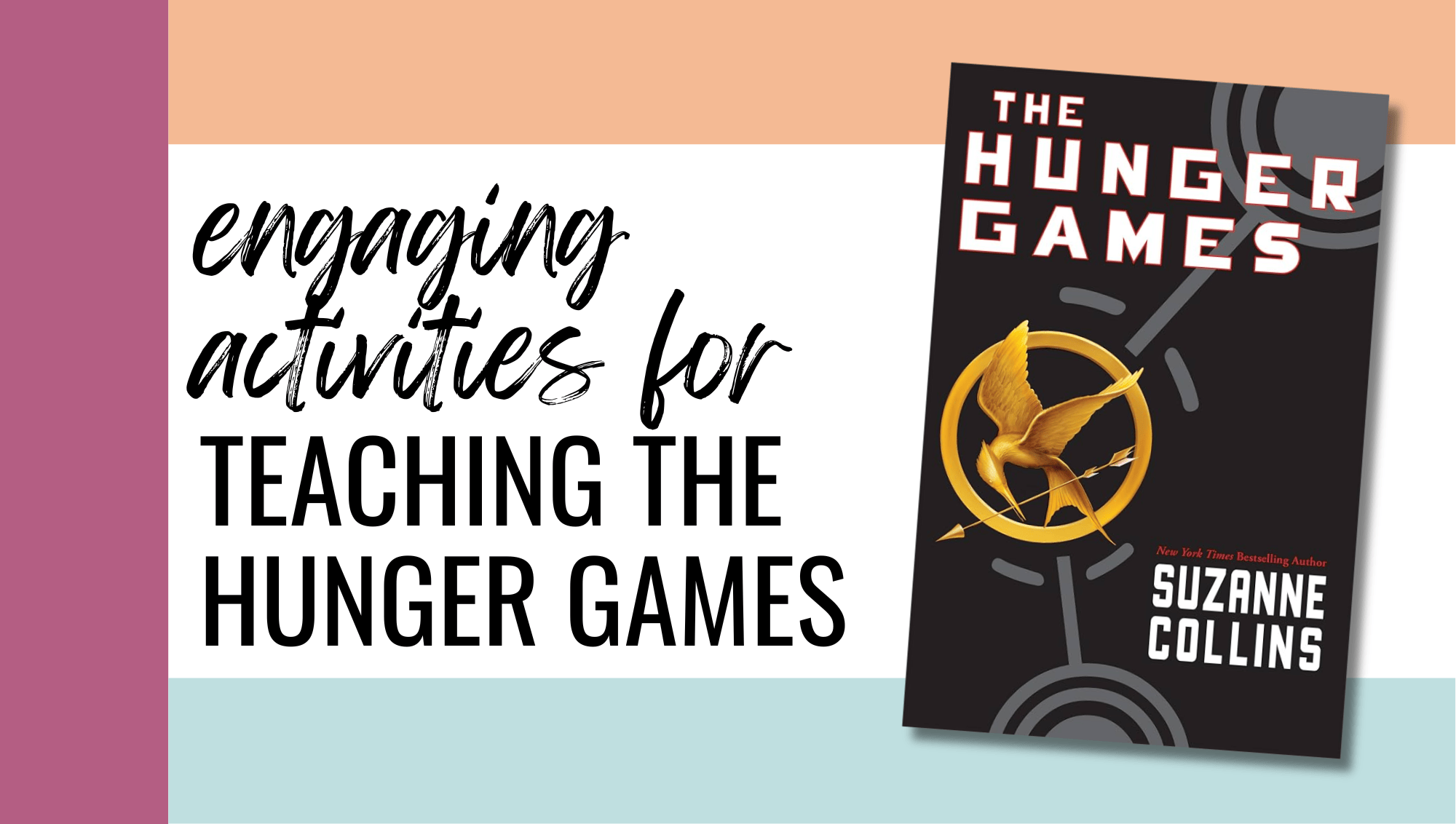 10 Activities for Teaching The Hunger Games