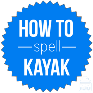 How do you spell kayak?