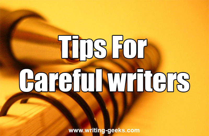 Tips For Careful Writers